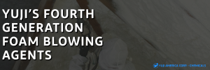 Yuji manufactures foam blowing agents for your spray foam insulation and polyurethane foam. 